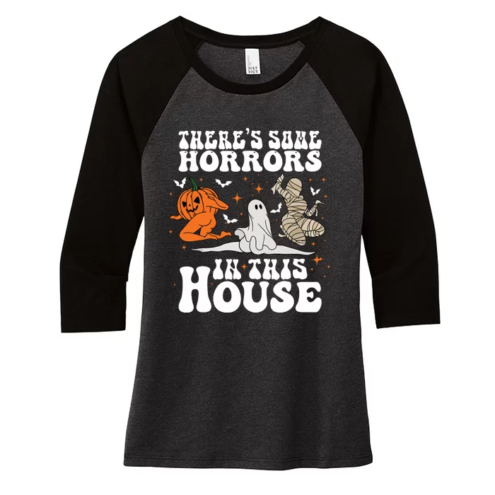 Theres Some Horrors In This House Halloween Women's Tri-Blend 3/4-Sleeve Raglan Shirt