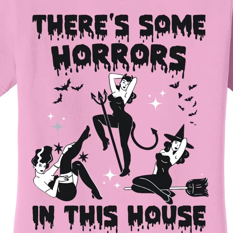 Theres Some Horrors In This House Halloween Witch Spooky Women's T-Shirt