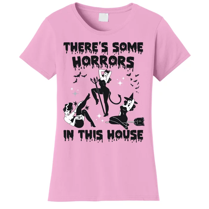 Theres Some Horrors In This House Halloween Witch Spooky Women's T-Shirt