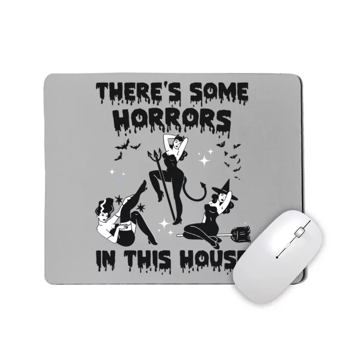 Theres Some Horrors In This House Halloween Witch Spooky Mousepad