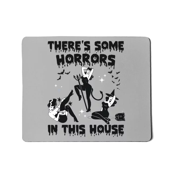 Theres Some Horrors In This House Halloween Witch Spooky Mousepad