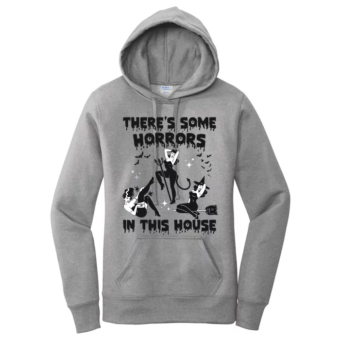 Theres Some Horrors In This House Halloween Witch Spooky Women's Pullover Hoodie