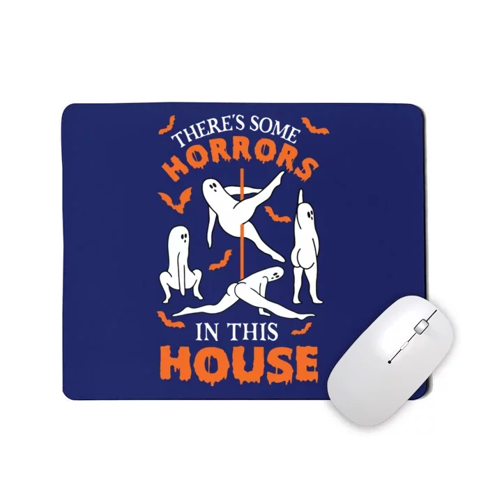 Theres Some Horrors In This House Spooky Ghost Halloween Mousepad