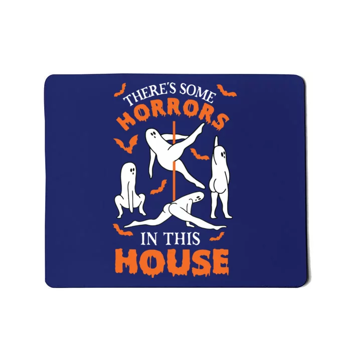 Theres Some Horrors In This House Spooky Ghost Halloween Mousepad