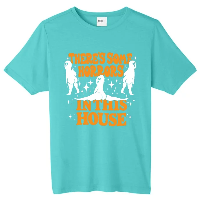 Theres Some Horrors In This House Spooky Season Halloween ChromaSoft Performance T-Shirt