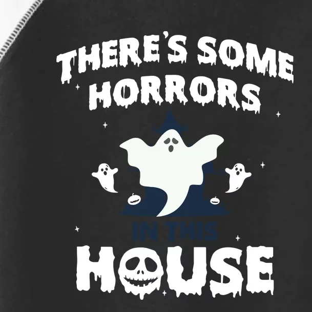 Theres Some Horrors In This House Toddler Fine Jersey T-Shirt