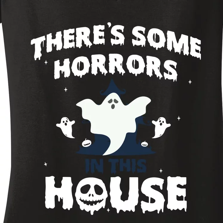 Theres Some Horrors In This House Women's V-Neck T-Shirt