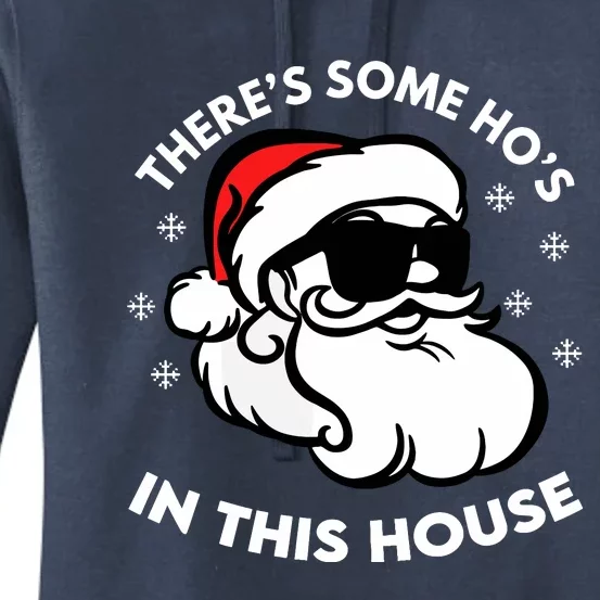 ThereS Some HoS In This House Women's Pullover Hoodie