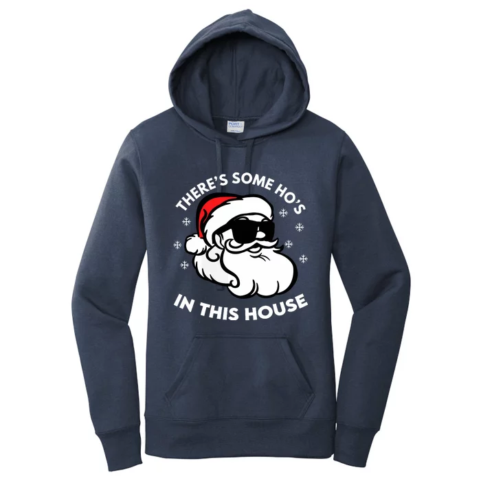 ThereS Some HoS In This House Women's Pullover Hoodie