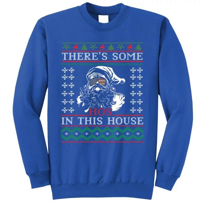 ThereS Some Ho Ho Hos In This House Christmas Santa Funny Gift Cool Gift Sweatshirt