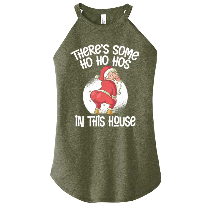 Theres Some Ho Ho Hos In This House Twerking Santa Claus Women’s Perfect Tri Rocker Tank