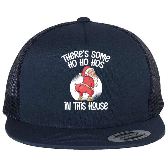 Theres Some Ho Ho Hos In This House Twerking Santa Claus Flat Bill Trucker Hat