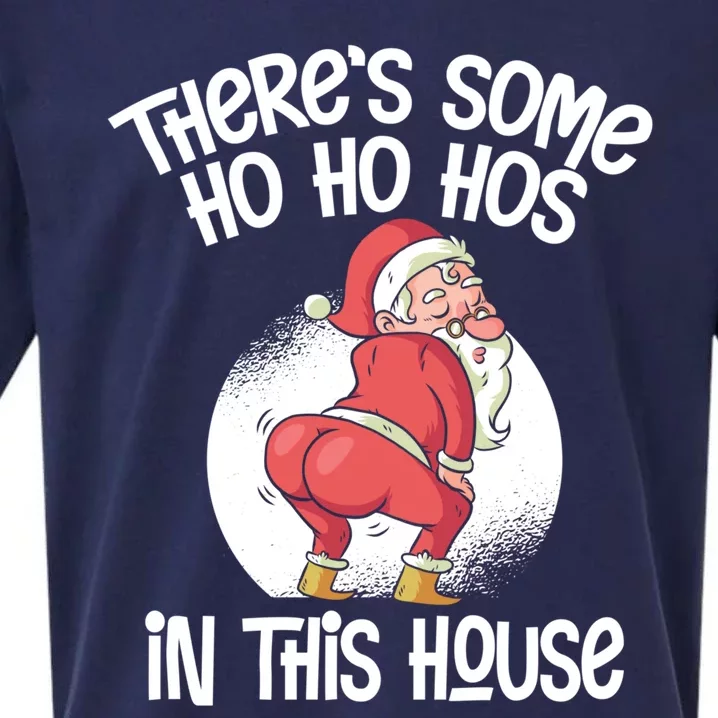 Theres Some Ho Ho Hos In This House Twerking Santa Claus Sueded Cloud Jersey T-Shirt