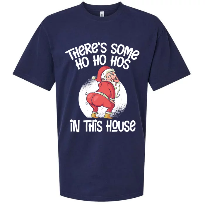 Theres Some Ho Ho Hos In This House Twerking Santa Claus Sueded Cloud Jersey T-Shirt