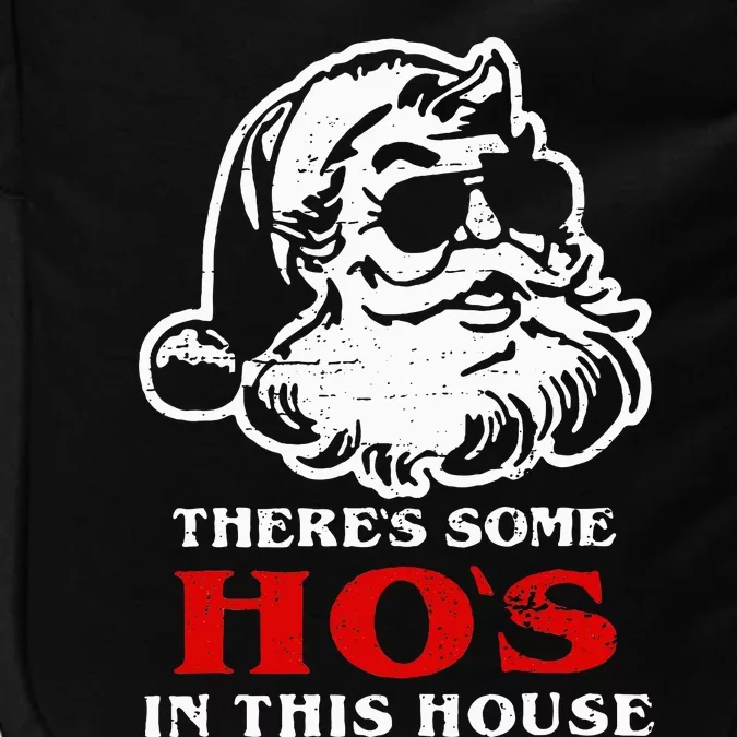 Theres Some Hos In This House Retro Santa Claus Christmas Impact Tech Backpack