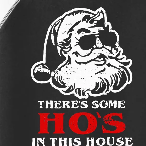 Theres Some Hos In This House Retro Santa Claus Christmas Toddler Fine Jersey T-Shirt