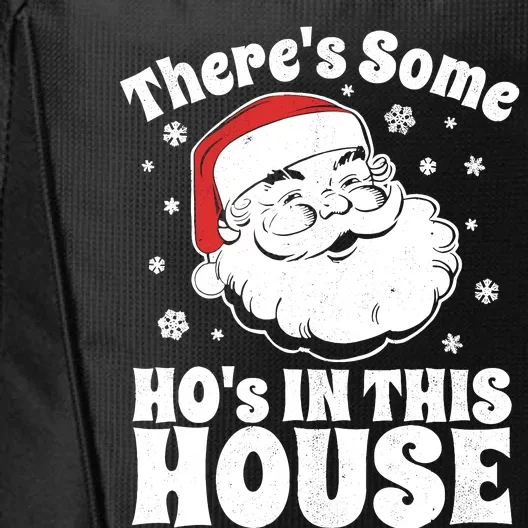 ThereS Some HoS In This House Funny Christmas In July Gift City Backpack