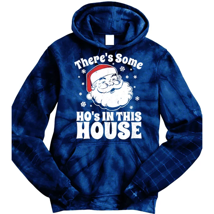 ThereS Some HoS In This House Funny Christmas In July Gift Tie Dye Hoodie