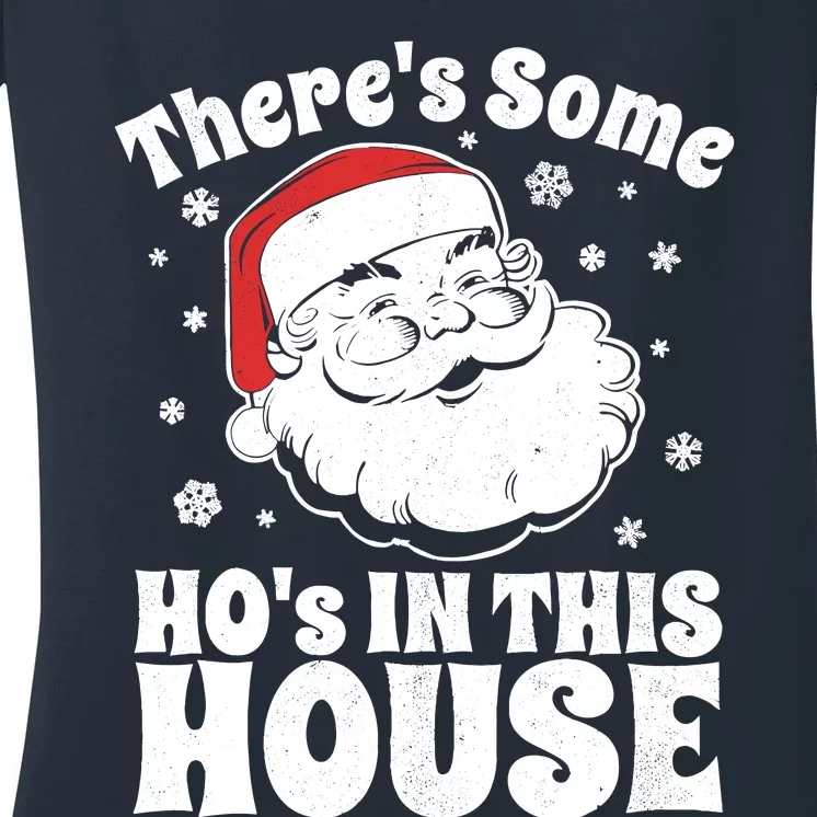 ThereS Some HoS In This House Funny Christmas In July Gift Women's V-Neck T-Shirt