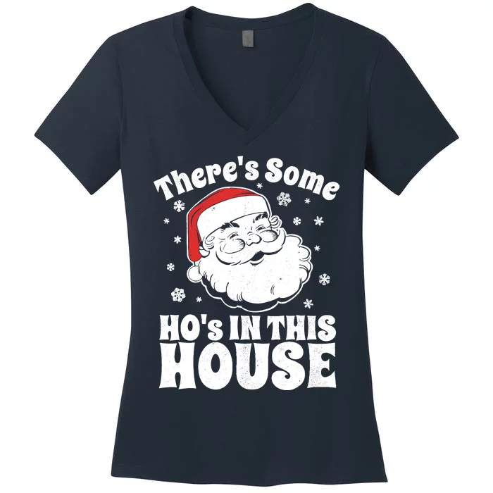 ThereS Some HoS In This House Funny Christmas In July Gift Women's V-Neck T-Shirt