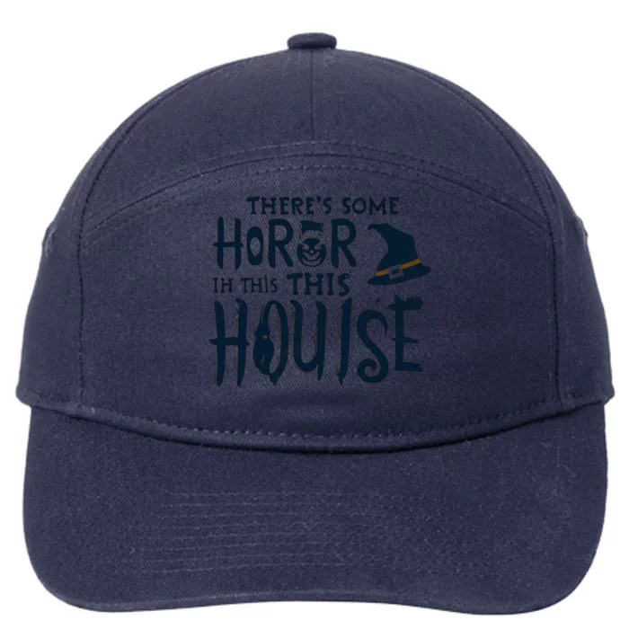 There’s Some Horror In This House Funny Halloween 7-Panel Snapback Hat