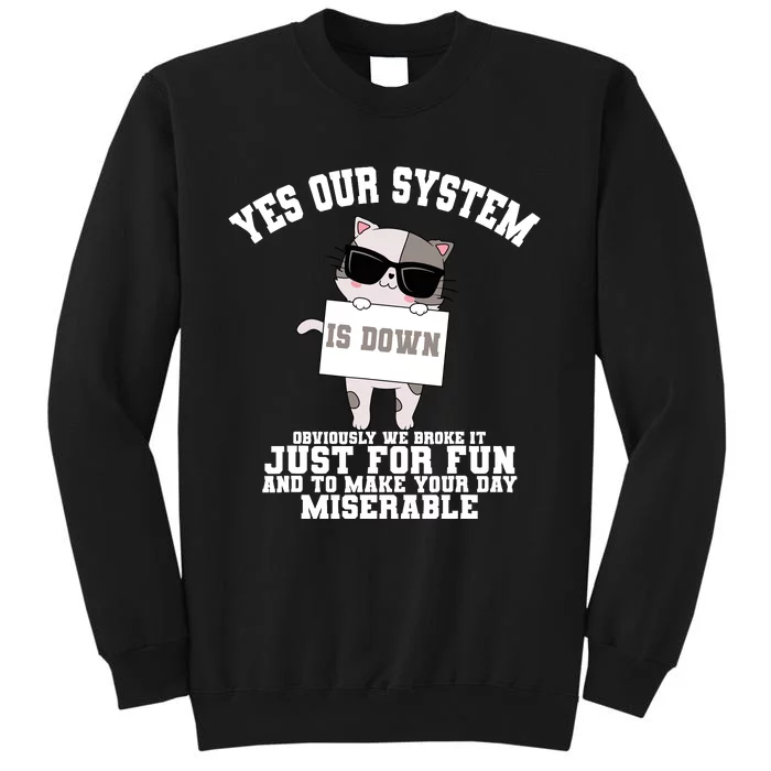 Tech Support Help Desk Information Technology Call Center Tall Sweatshirt