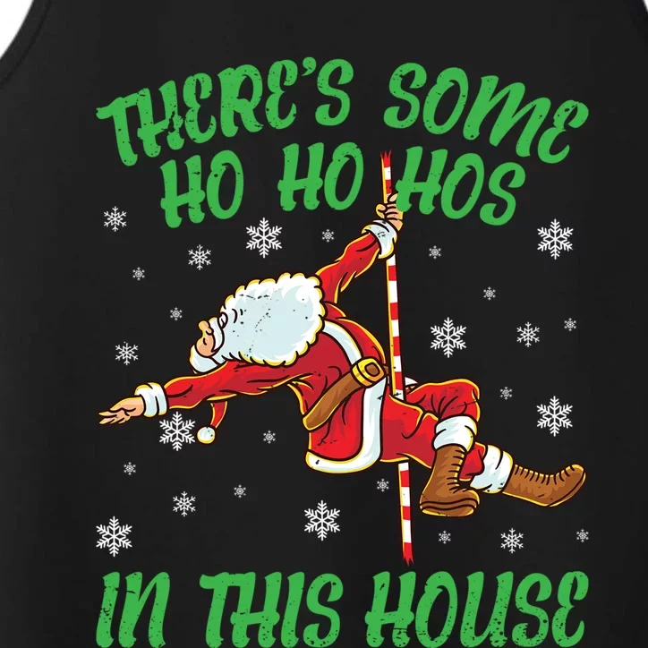 ThereS Some Ho Ho Hos In This House Santa Claus Pole Dance Gift Performance Tank