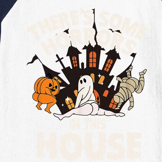 Theres Some Horrors In This House Ghost Halloween Funny Baseball Sleeve Shirt