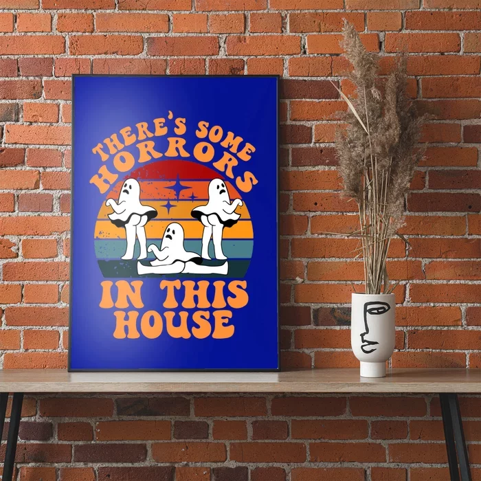 Theres Some Horrors In This House Halloween Ghosts Dancing Gift Poster