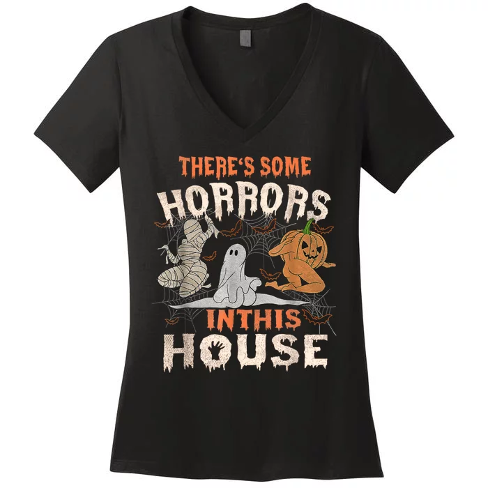 Theres Some Horrors In This House Halloween Pumpkin Ghost Trending Design Women's V-Neck T-Shirt