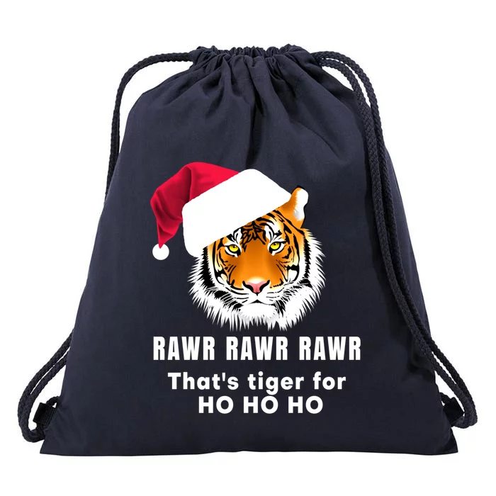 Tiger Santa Hat Rawr Rawr Rawr That's Tiger For Ho Ho Ho Cute Gift Drawstring Bag