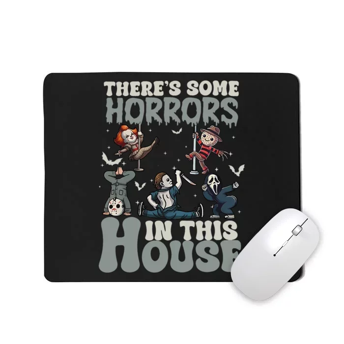 ThereS Some Horrors In This House Funny Horror Characters Mousepad