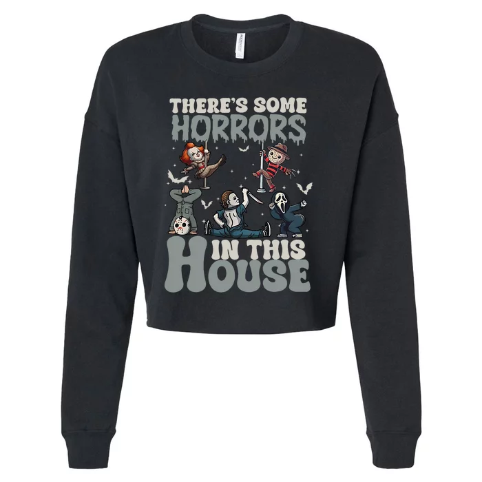 ThereS Some Horrors In This House Funny Horror Characters Cropped Pullover Crew