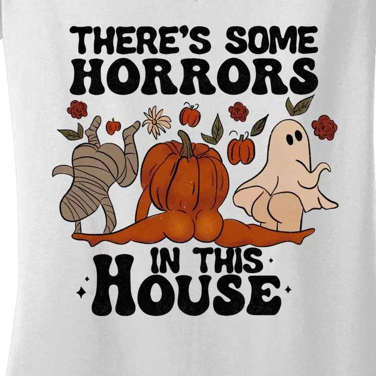 Theres Some Horrors In This House Funny Halloween Twerk Women's V-Neck T-Shirt