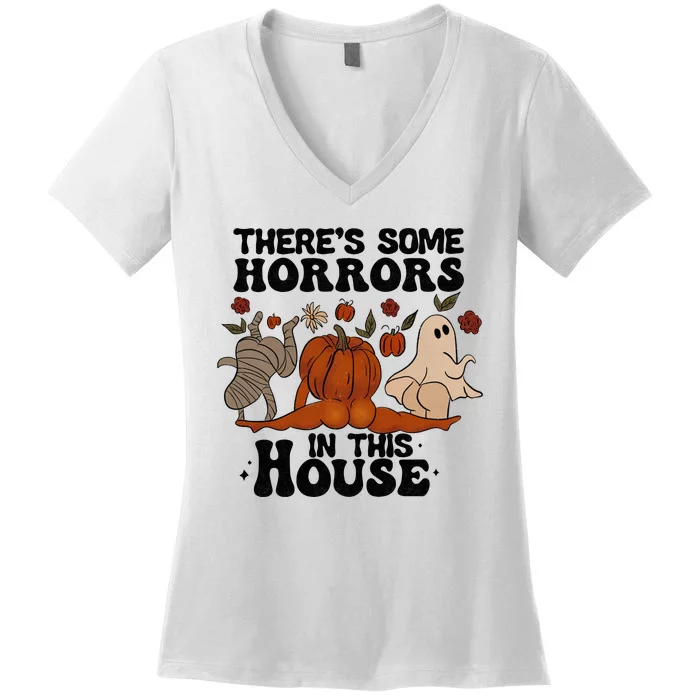 Theres Some Horrors In This House Funny Halloween Twerk Women's V-Neck T-Shirt