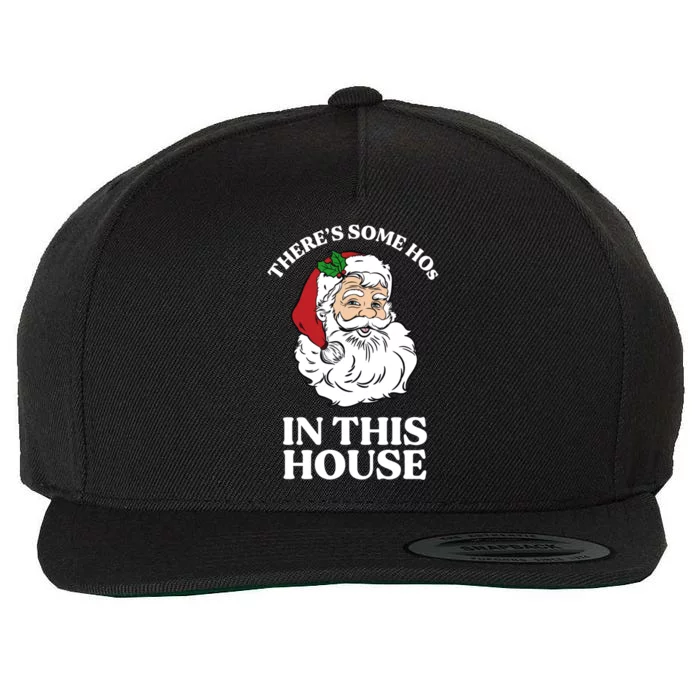 ThereS Some Hos In This House Funny Christmas Santa Claus Gift Wool Snapback Cap