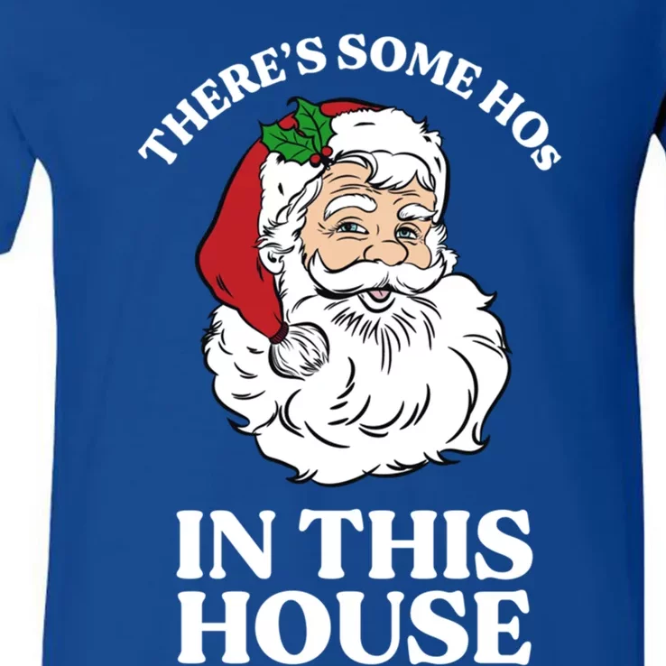 ThereS Some Hos In This House Funny Christmas Santa Claus Gift V-Neck T-Shirt