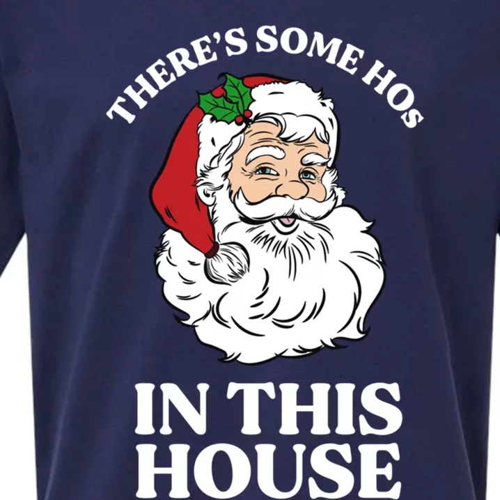 ThereS Some Hos In This House Funny Christmas Santa Claus Gift Sueded Cloud Jersey T-Shirt