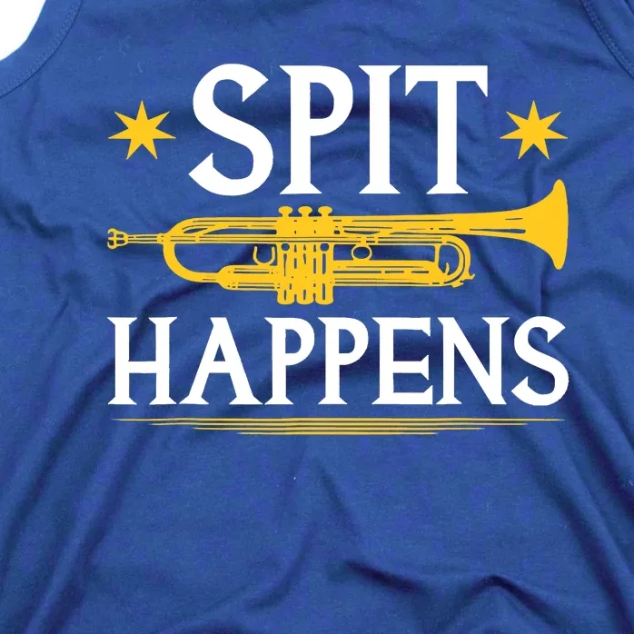 Trumpet Spit Happens Marching Band Jazz Music Tank Top