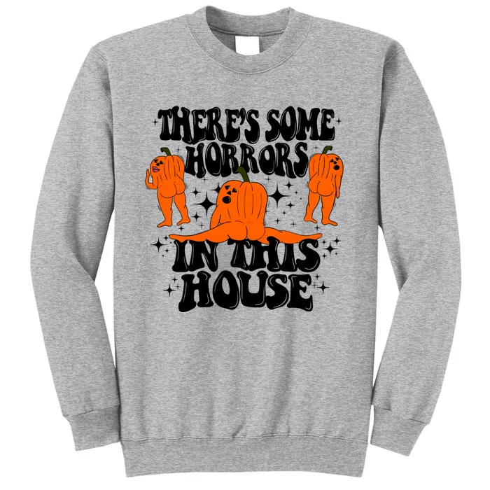 Theres Some Horrors In This House Pumpkin Ghost Halloween Great Gift Sweatshirt