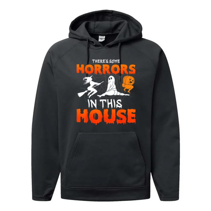 Theres Some Horrors In This House Funny Humor Halloween Performance Fleece Hoodie