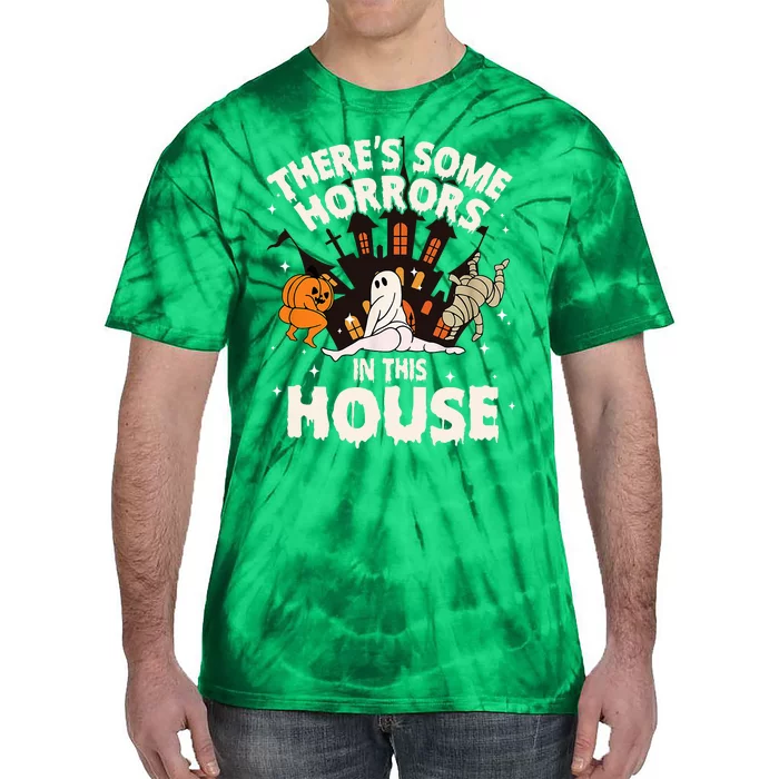 ThereS Some Horrors In This House Ghost Tie-Dye T-Shirt