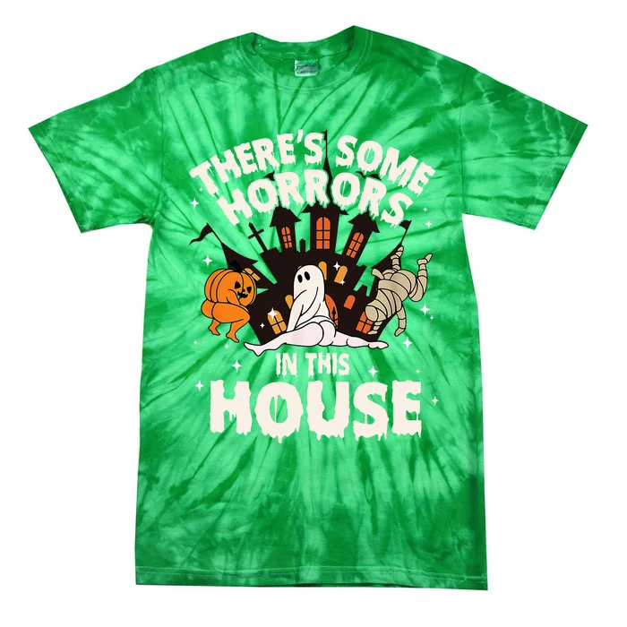 ThereS Some Horrors In This House Ghost Tie-Dye T-Shirt