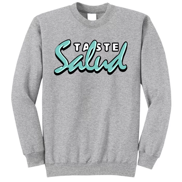 Taste Salud Hydration Immunity Tall Sweatshirt