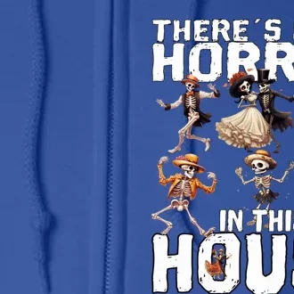 There´S Some Horror In This House Gift Full Zip Hoodie