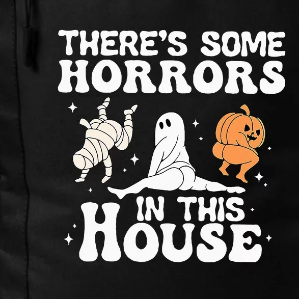 Theres Some Horrors In This House Halloween Pumpkin Ghost Daily Commute Backpack