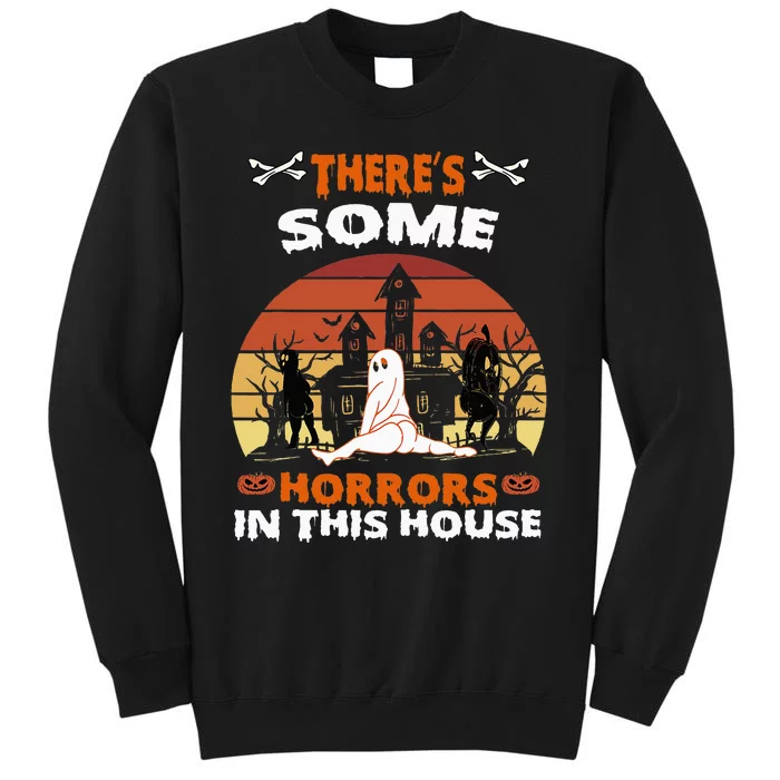 Theres Some Horrors In This House Funny Retro Halloween Sweatshirt