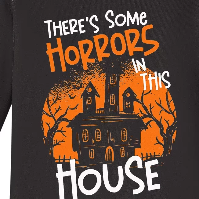 Theres Some Horrors In This House Halloween Funny Baby Long Sleeve Bodysuit