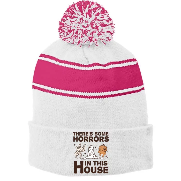 Theres Some Horrors In The House Funny Halloween Twerk Stripe Pom Pom Beanie