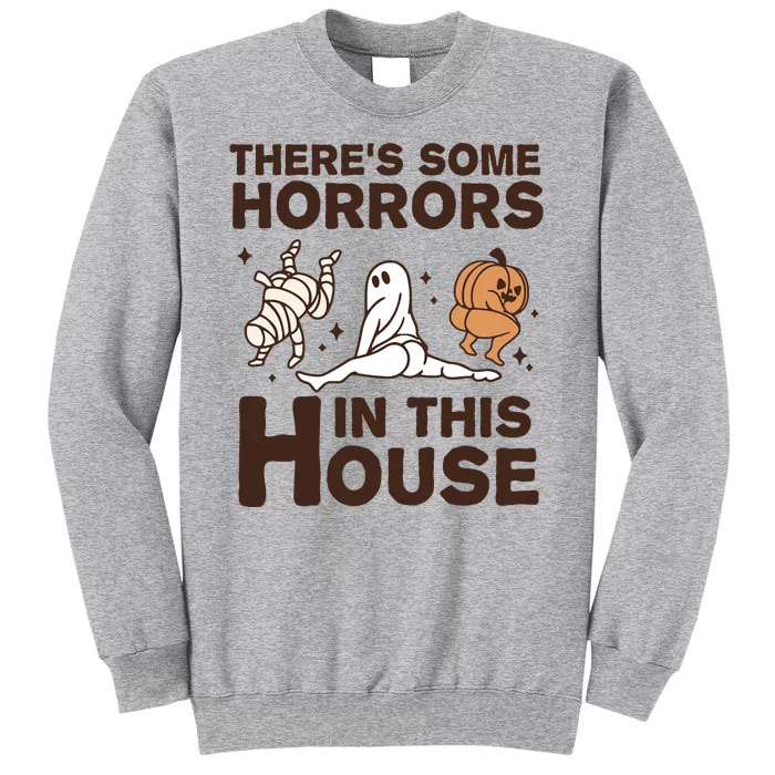 Theres Some Horrors In The House Funny Halloween Twerk Sweatshirt